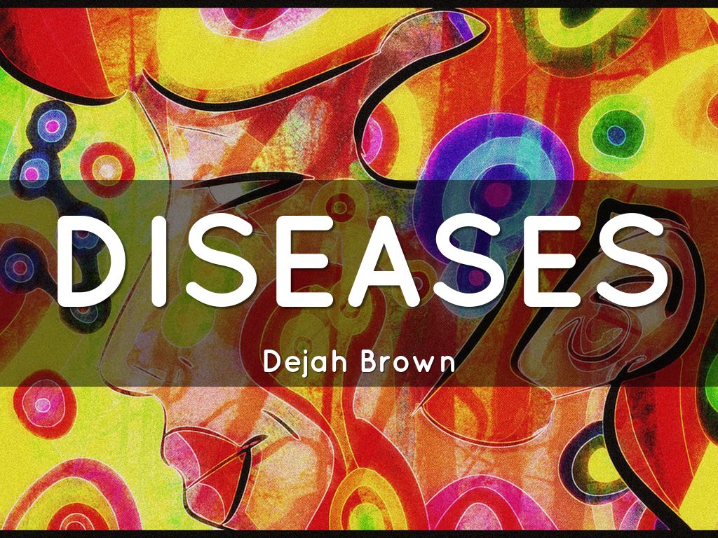 DISEASES