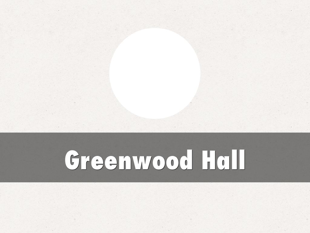 Greenwood Hall