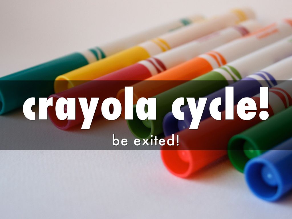 crayola cycle!