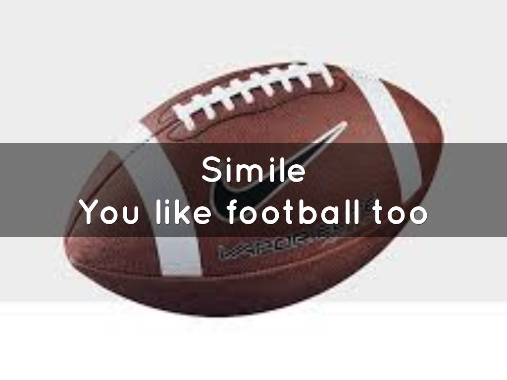 Simile You like football too