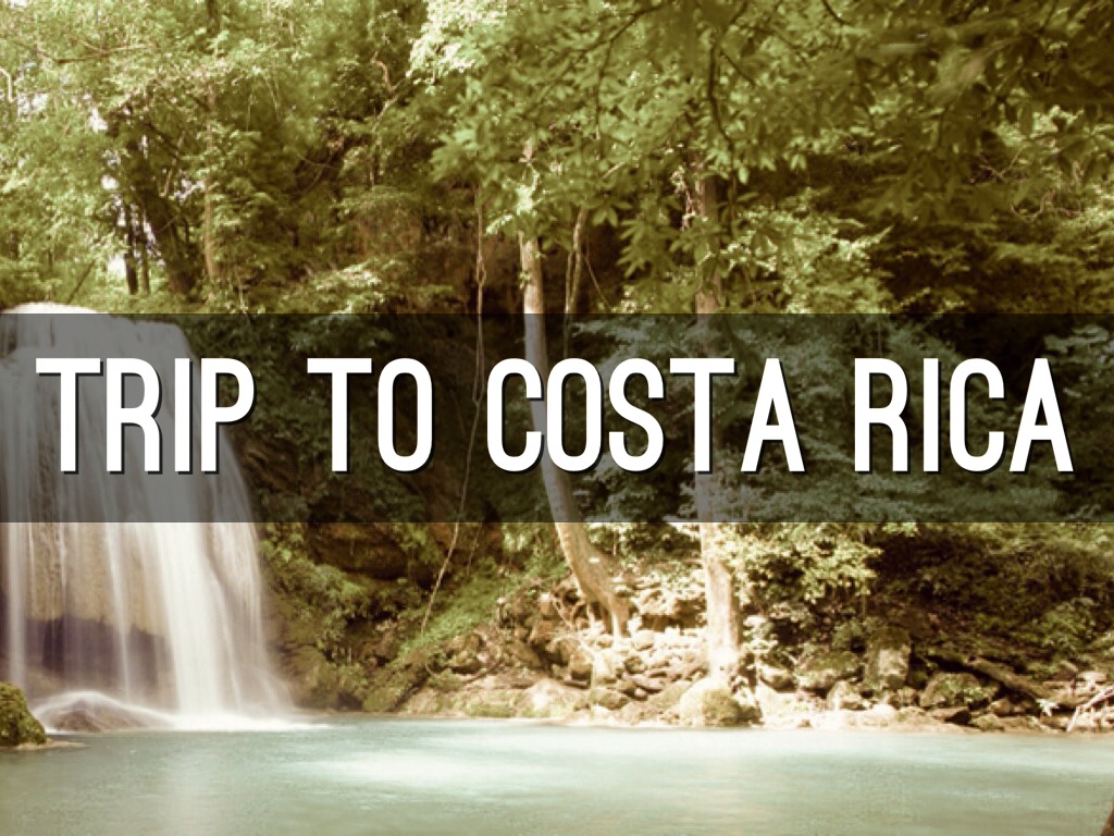 Costa Rica Trip
