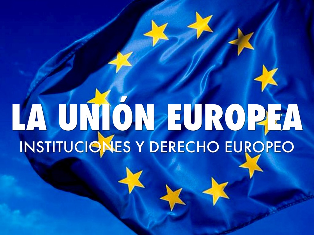 La Unión Europea