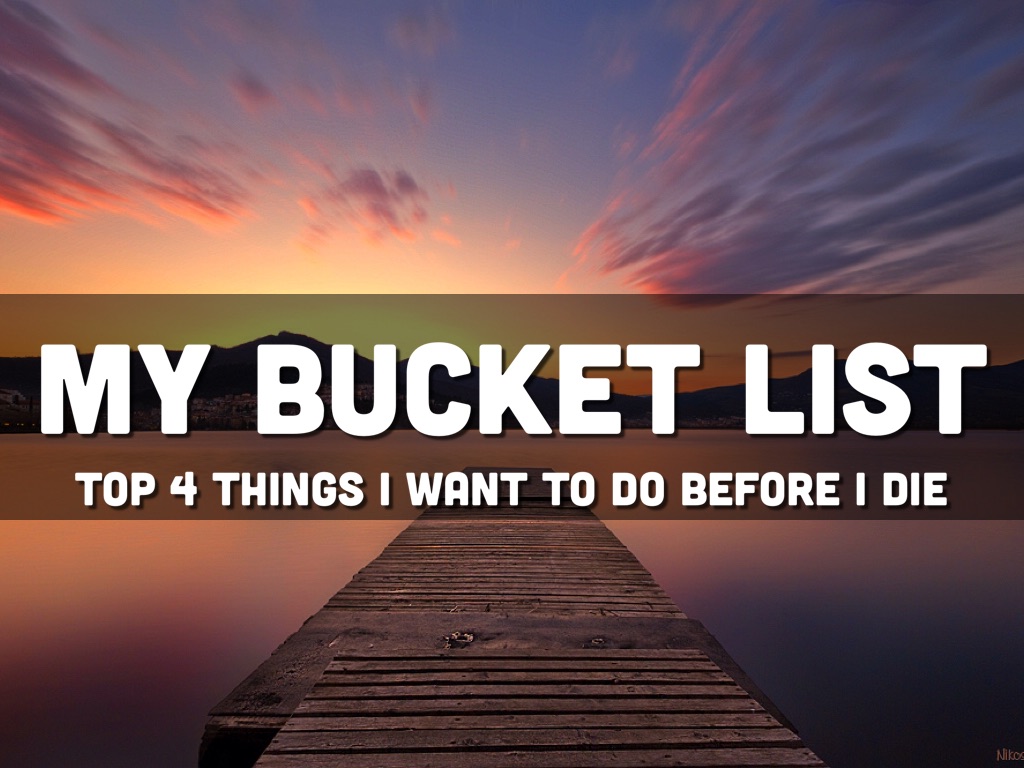 Bucket List