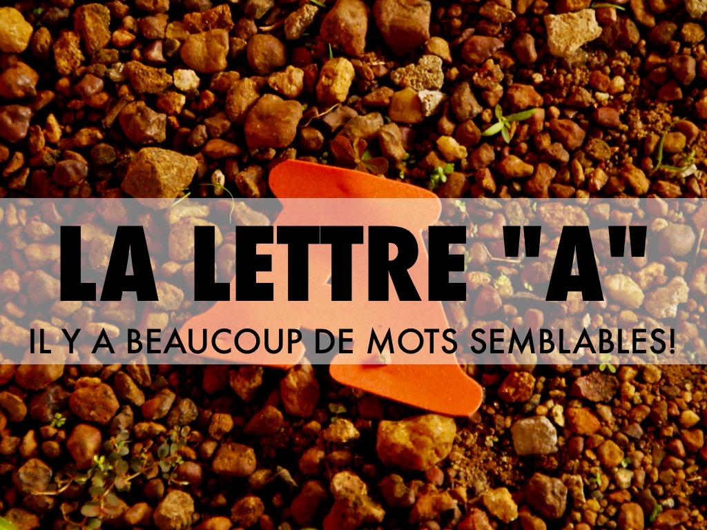 La Lettre A En Français 