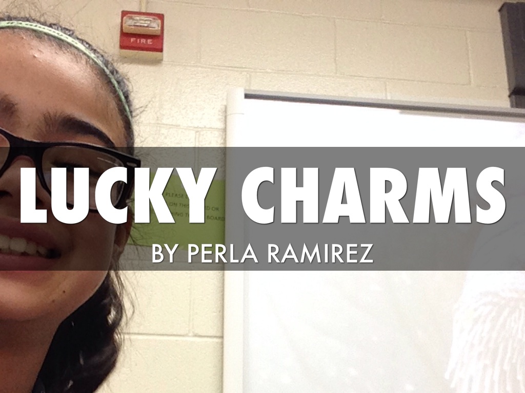 7.Ramirez.Perla.LuckyCharms