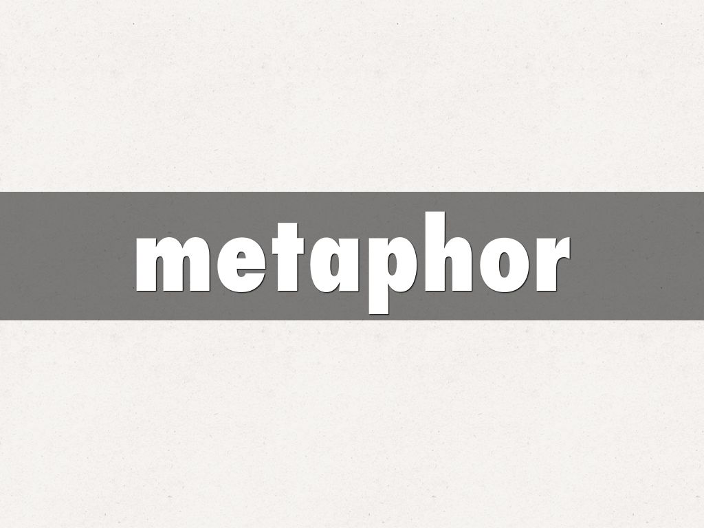 metaphor