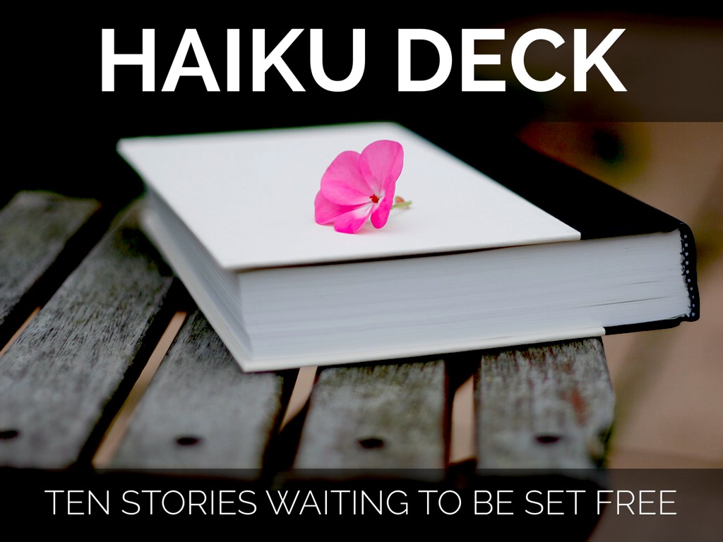 Haiku Deck In Action