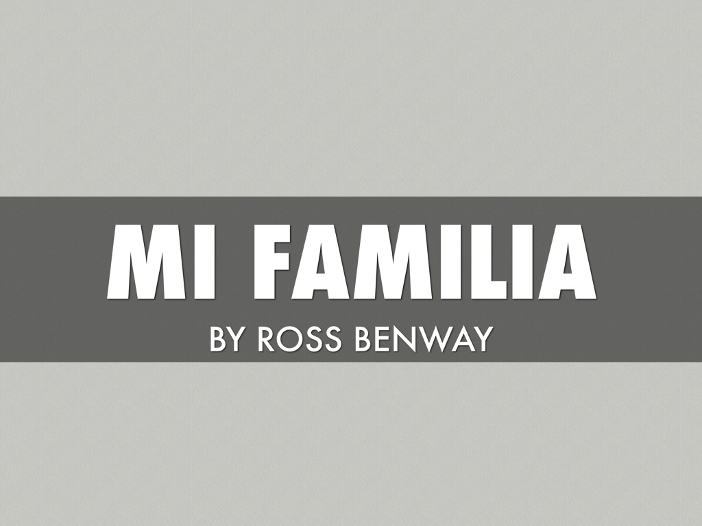 Mi Familia