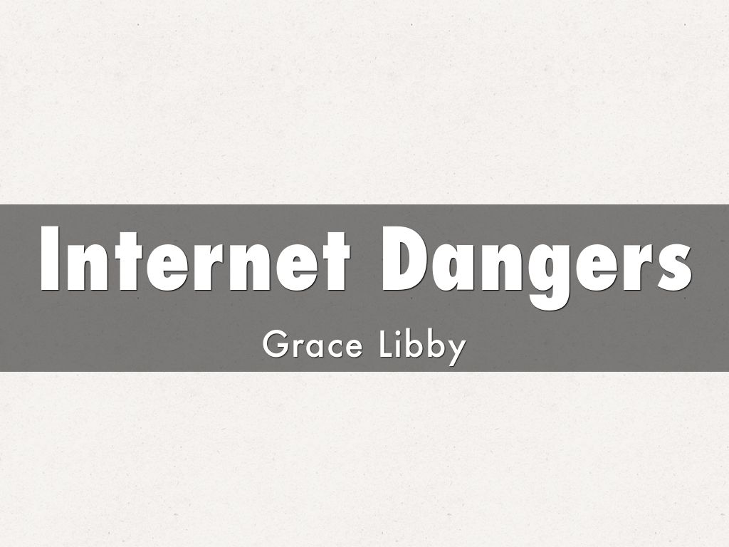 Internet Dangers