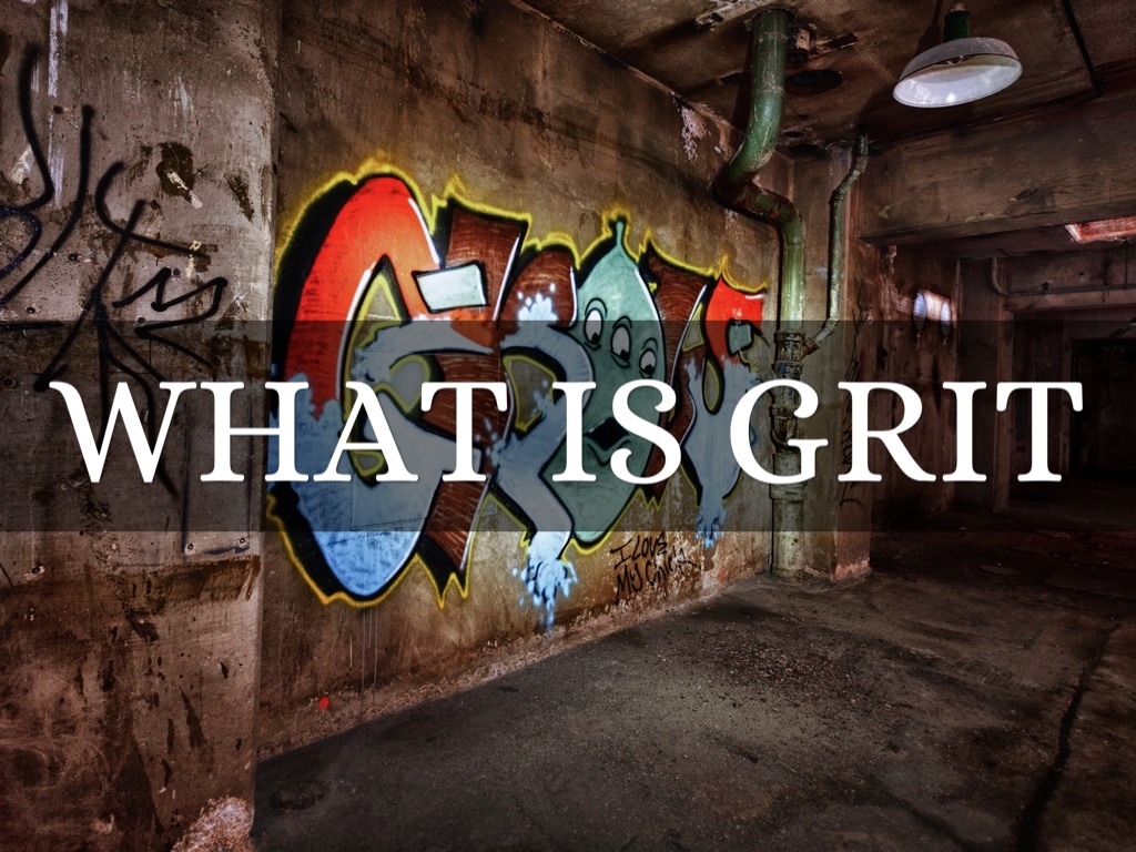 What Is Grit