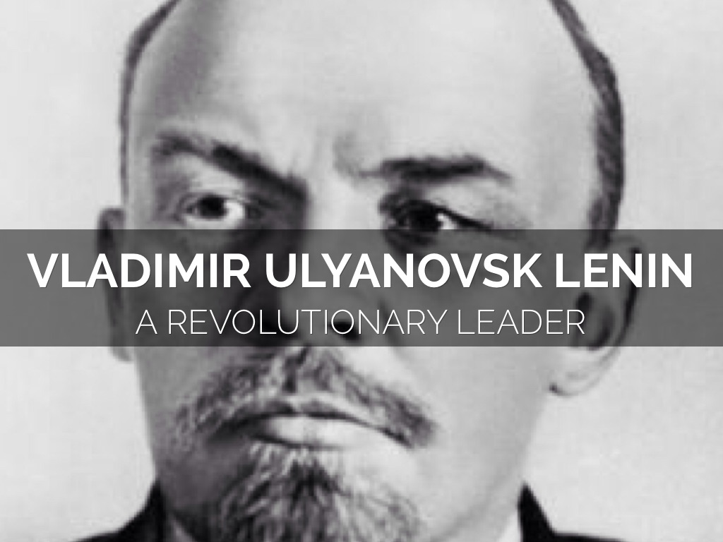 Vladimir Ulyanov Lenin