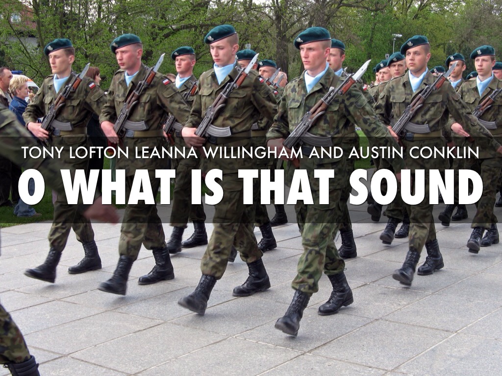 O What Is That Sound