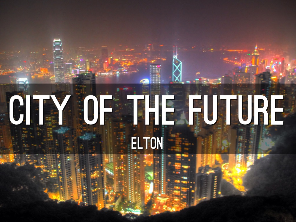 City Of The Future