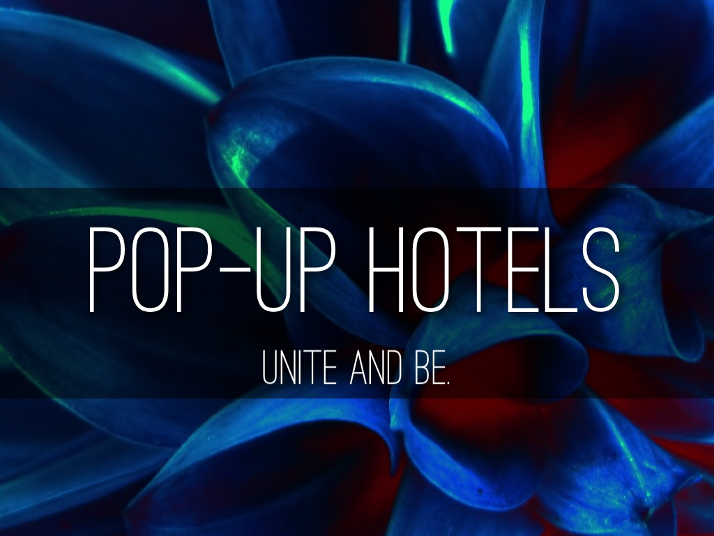 POP-UP HOTELS