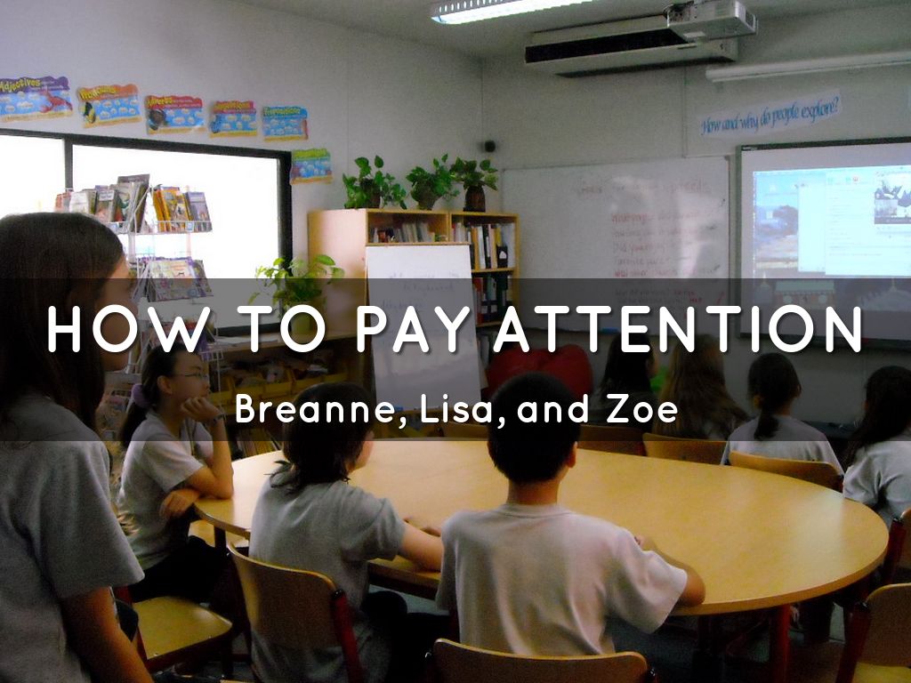 HOW TO PAY ATTENTION