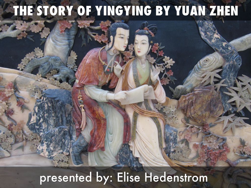 The Story of Yingying by Yuan Zhen