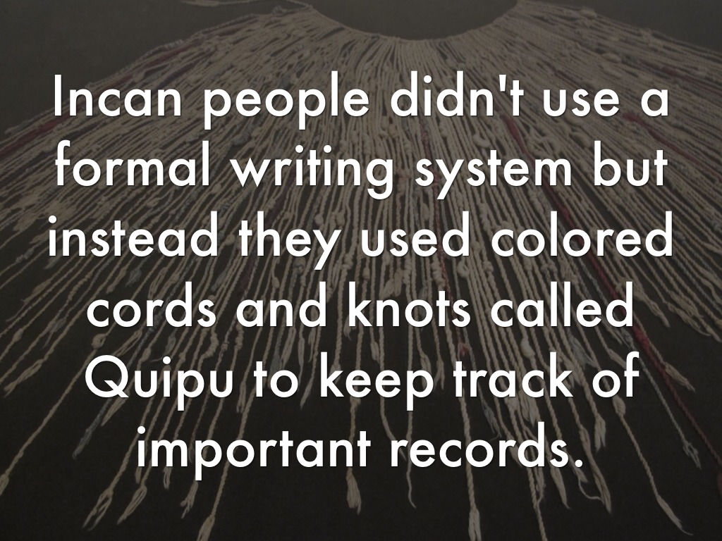 inca writing Inca quipu string script studied, and still used today in peru. inca writing Inca quipu string script studied, and still used today in peru.