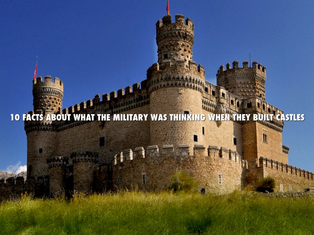 10 Facts On What The Military Was Thinking When They Made The Castle!!!!!