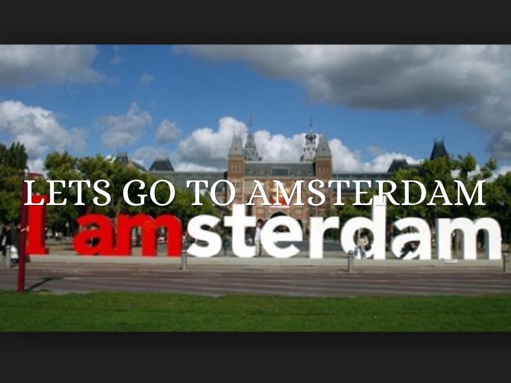 Amsterdam!! :) 