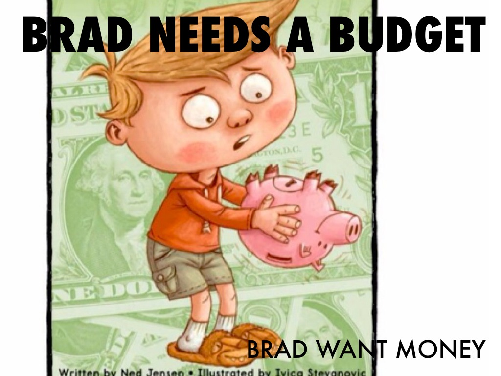 Brad Needs A Budget By Jabrayah