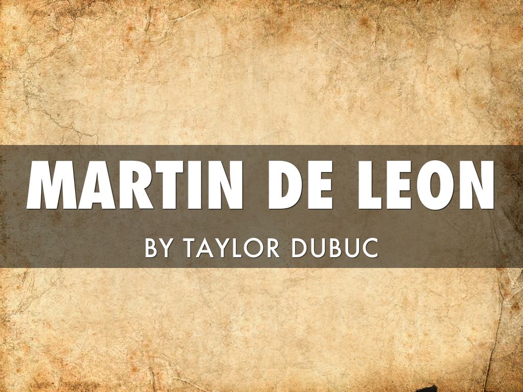 Copy of Martin De Leon by Brenda Dubuc