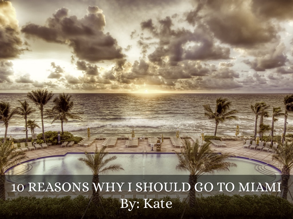 Reasons To Go To Miami 