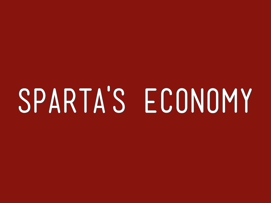 Sparta s Economy By Mr Gauss