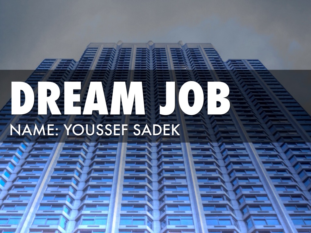 Dream Job