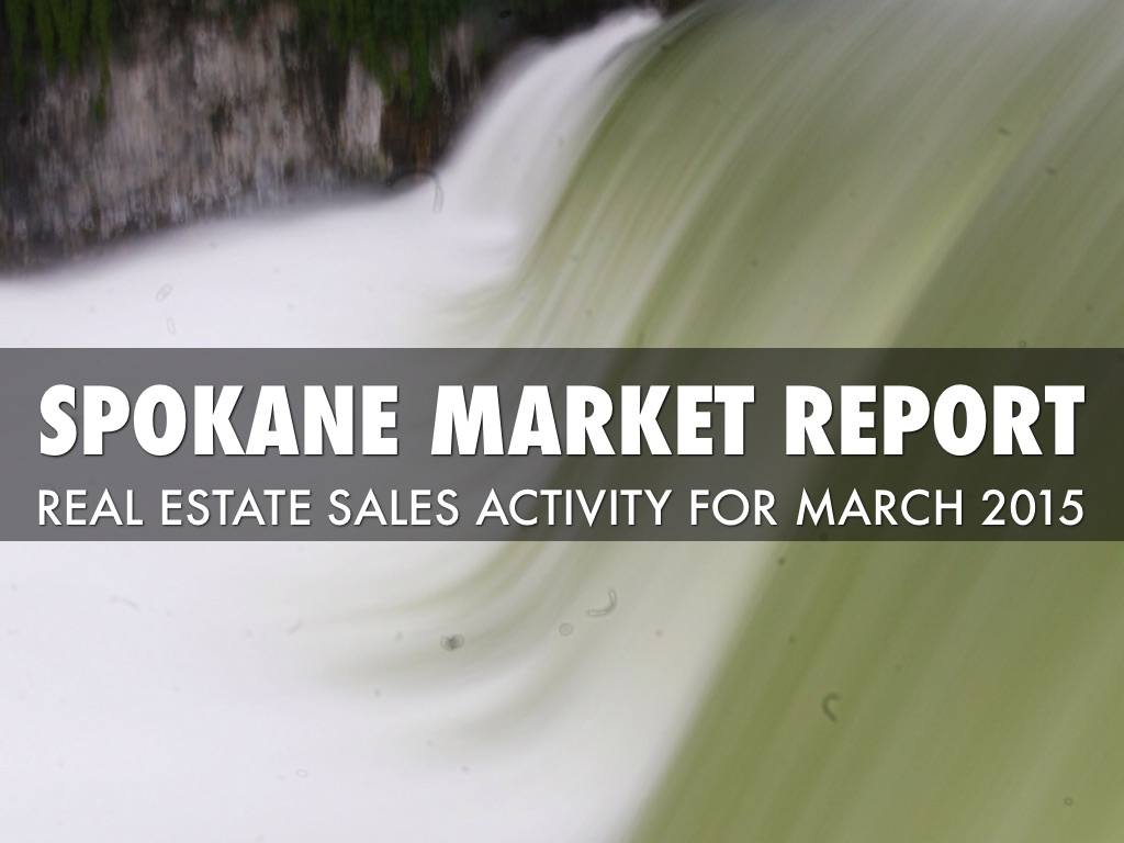 Spokane Market Report March 2015