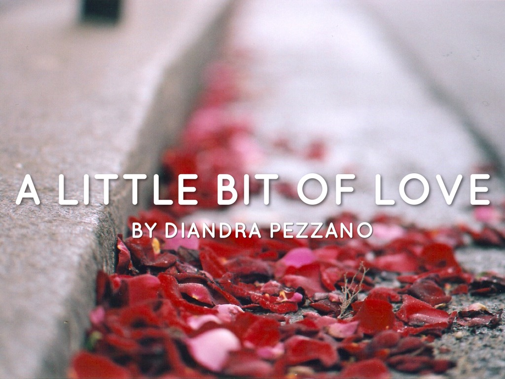 A Little Bit Of Love