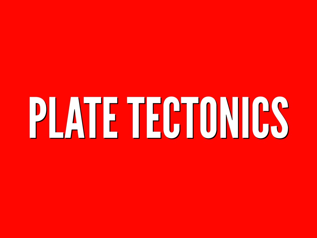 Plate Tectonics