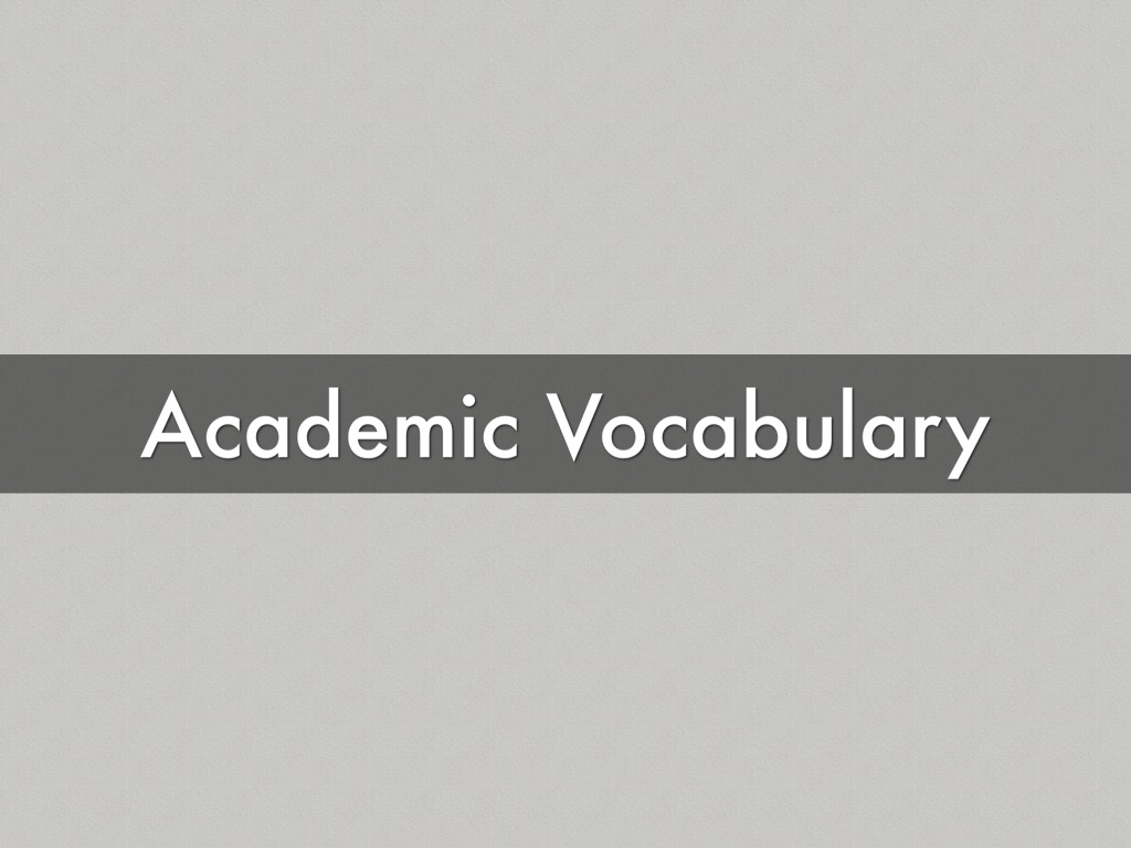 Academic Vocabulary 
