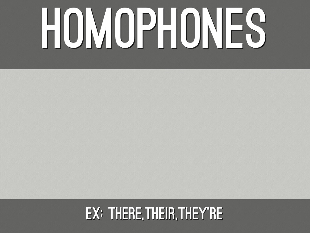 Homophones 