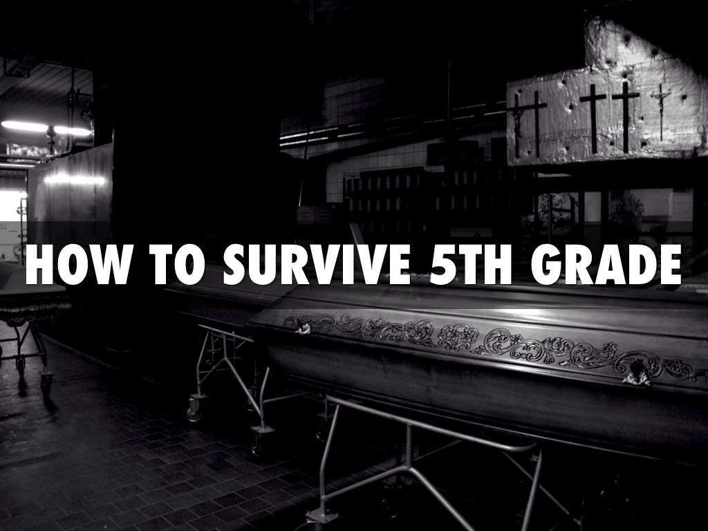How To Survive 5th Grade by Mrs. McElveen