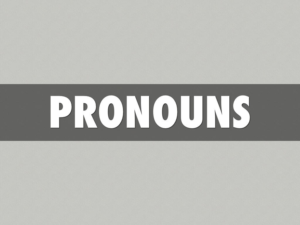 Pronouns