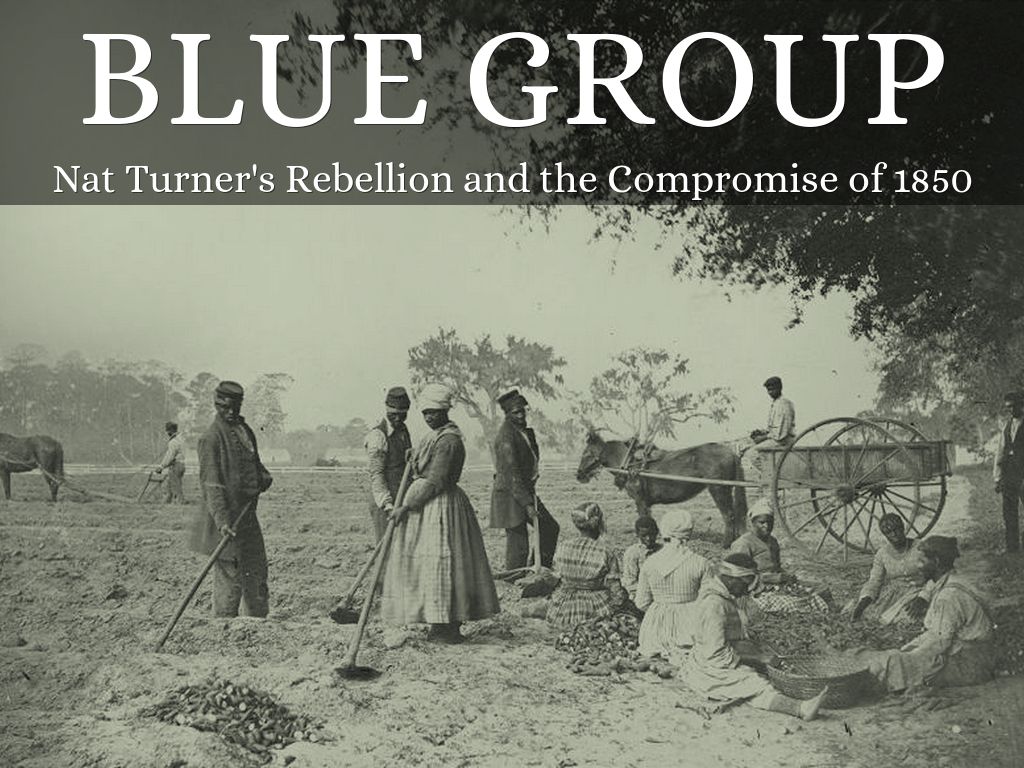 Nat Turner's Rebellion and the Compromise of 1850
