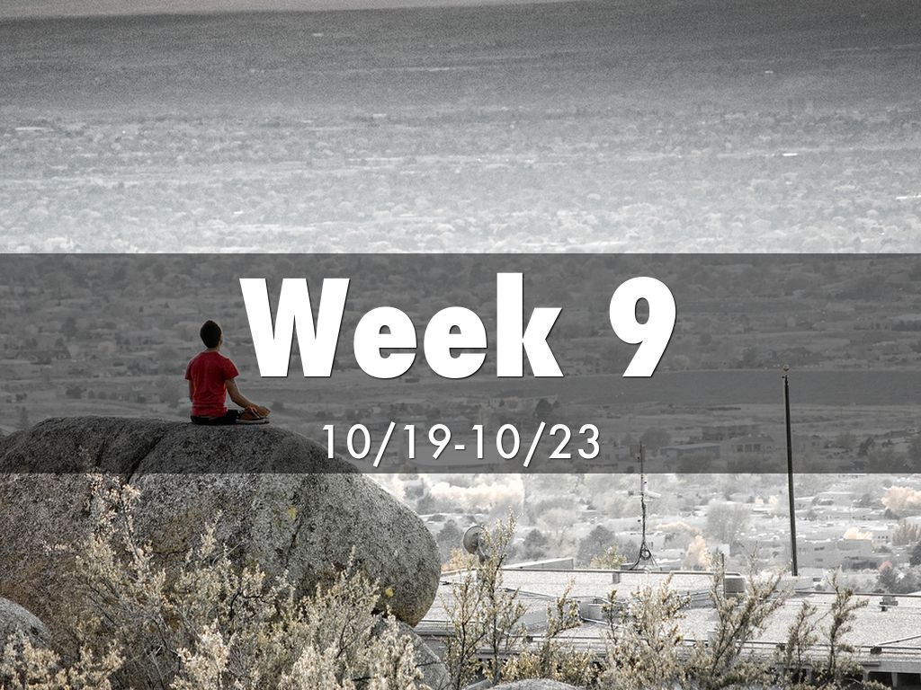 Week 9