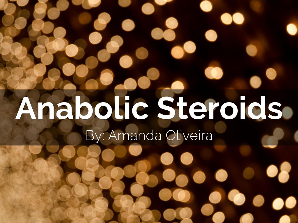 Anabolic Steroids by amandamoliveira1994 Anabolic Steroids by amandamoliveira1994