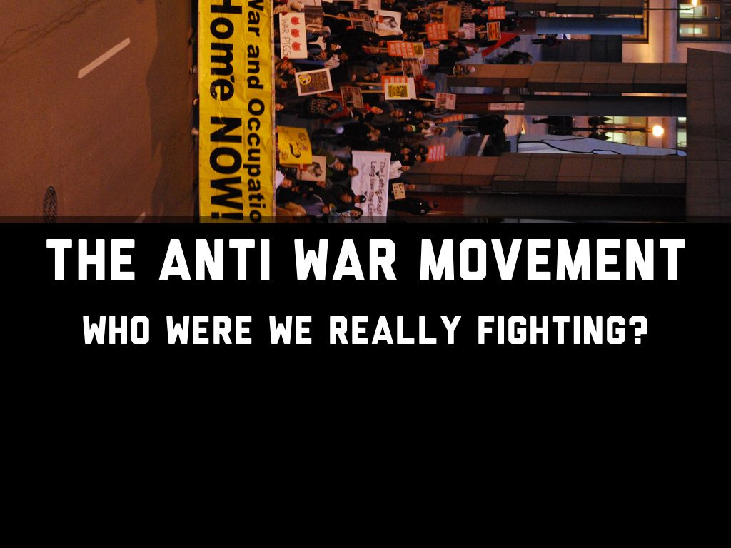 Anti War Movement 