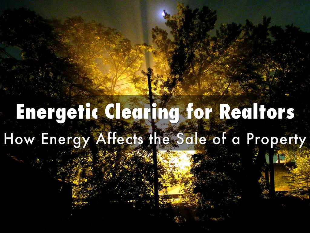 Energetic Clearing for Realtors 