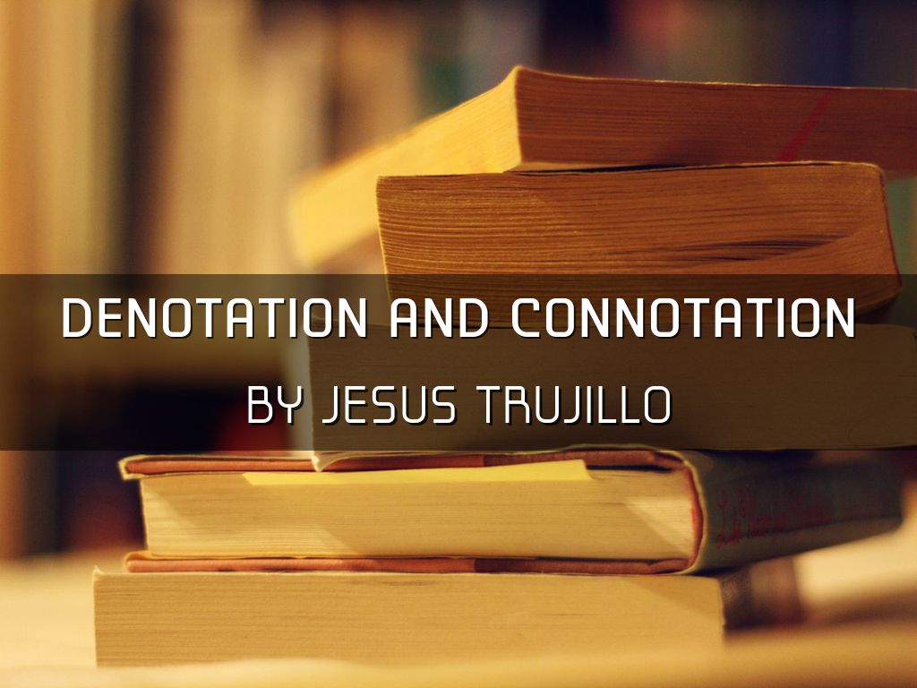 Denotation And Connotation