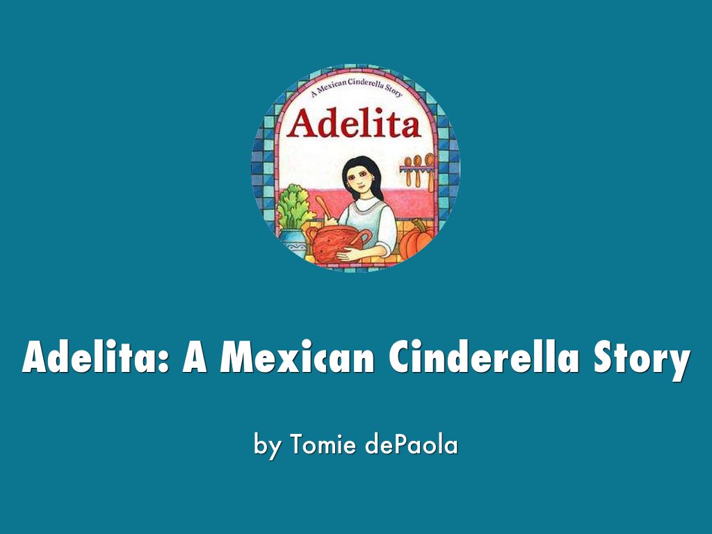 Adelita: A Mexican Cinderella Story
