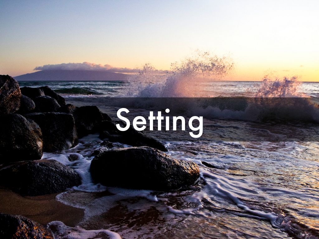 Setting
