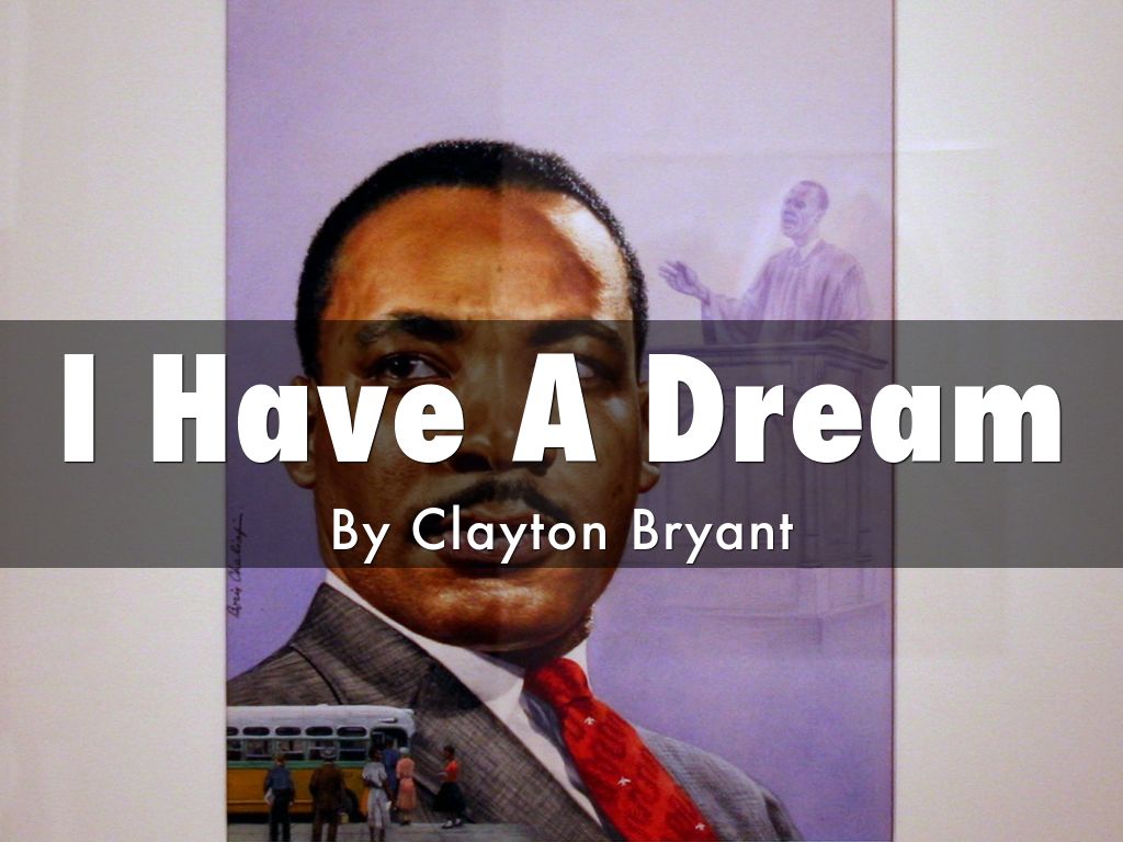 I Have A Dream