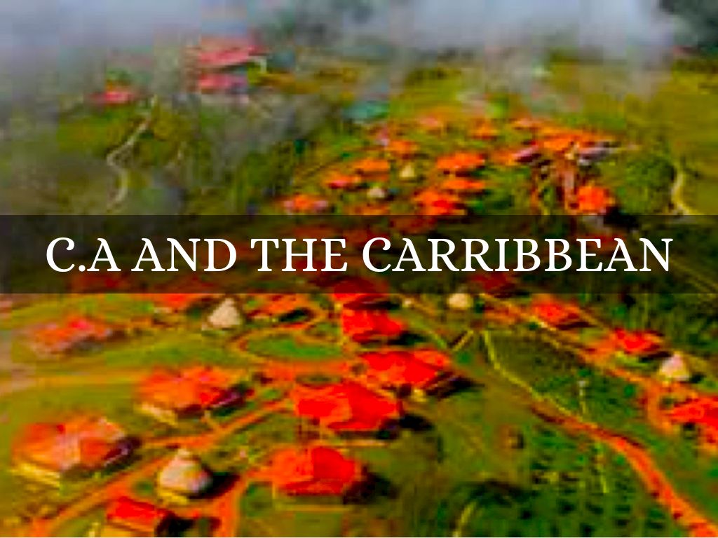 Centeral America and the Carribbean