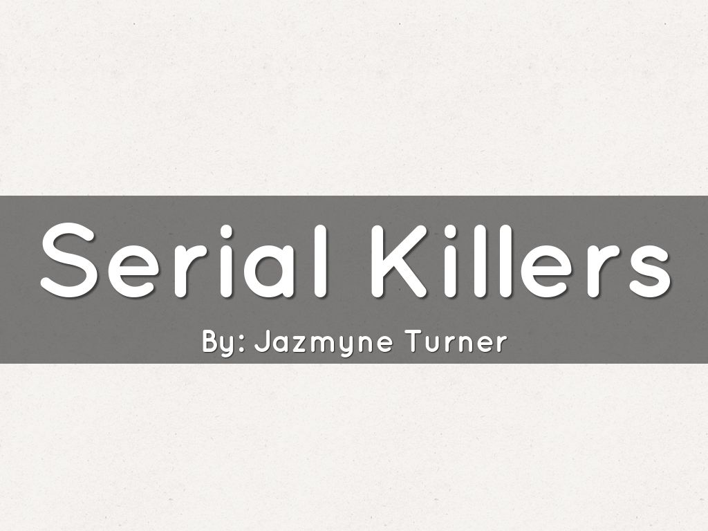 Serial Killers