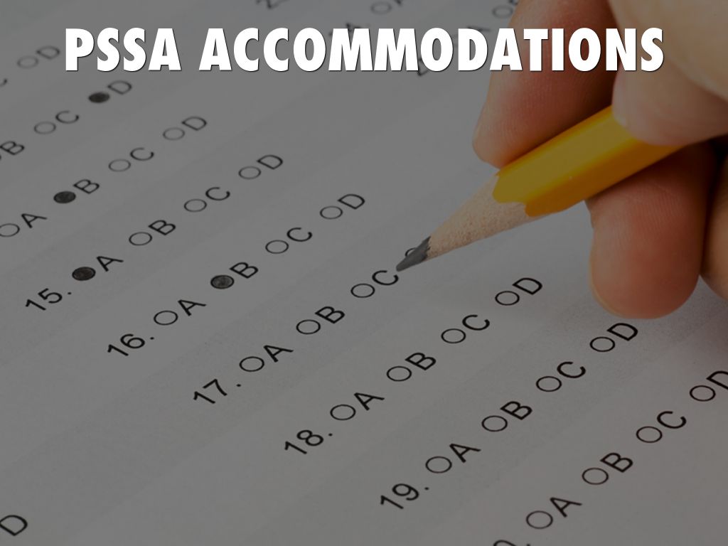 PSSA Accommodation Slides
