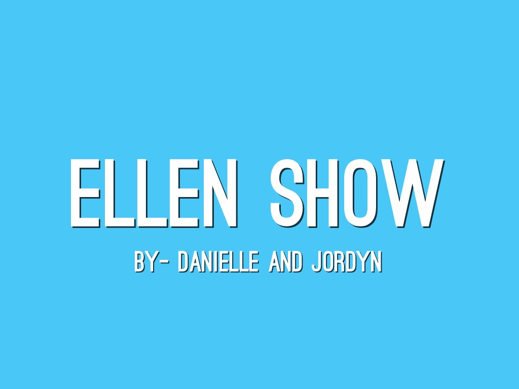 Ellen Show