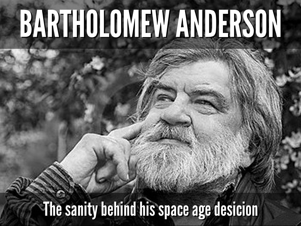 Bartholomew's space age aqcuisition