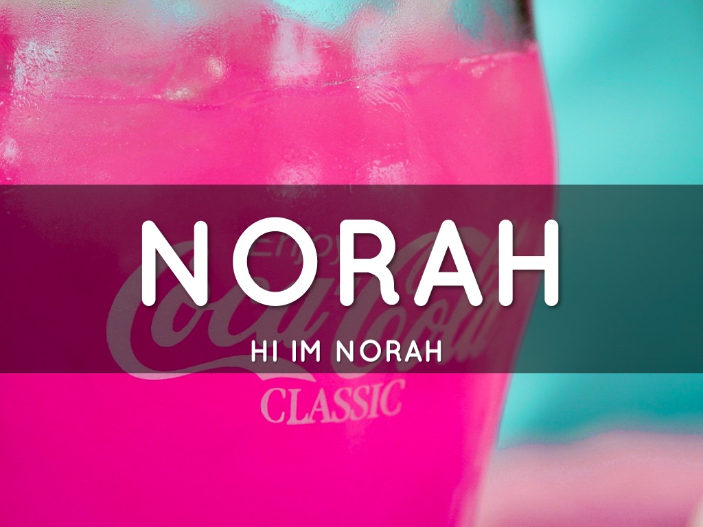 Norah